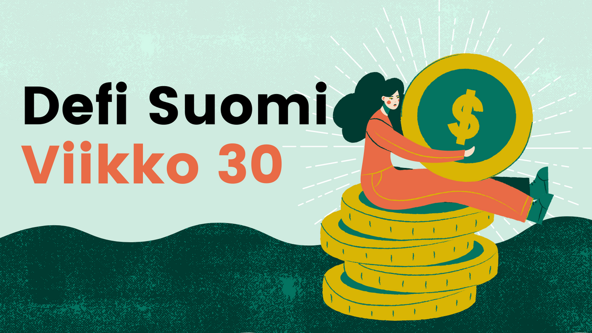 Defi Suomen viikkokirje 30