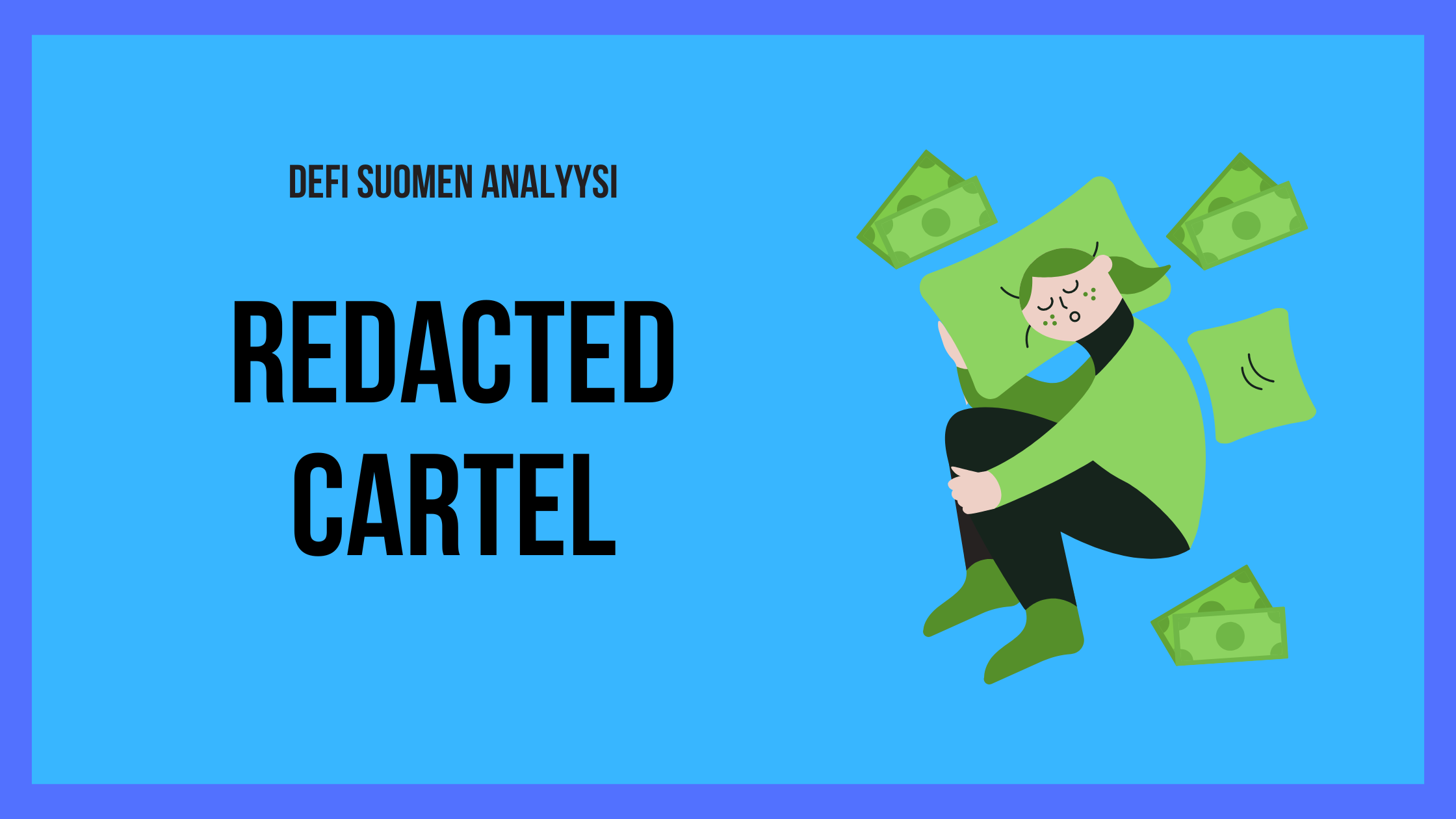 Analyysi: Redacted Cartel - defin infrastruktuuripalvelu