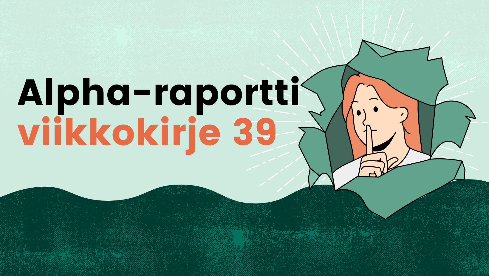 Alpha-raportti viikko 39