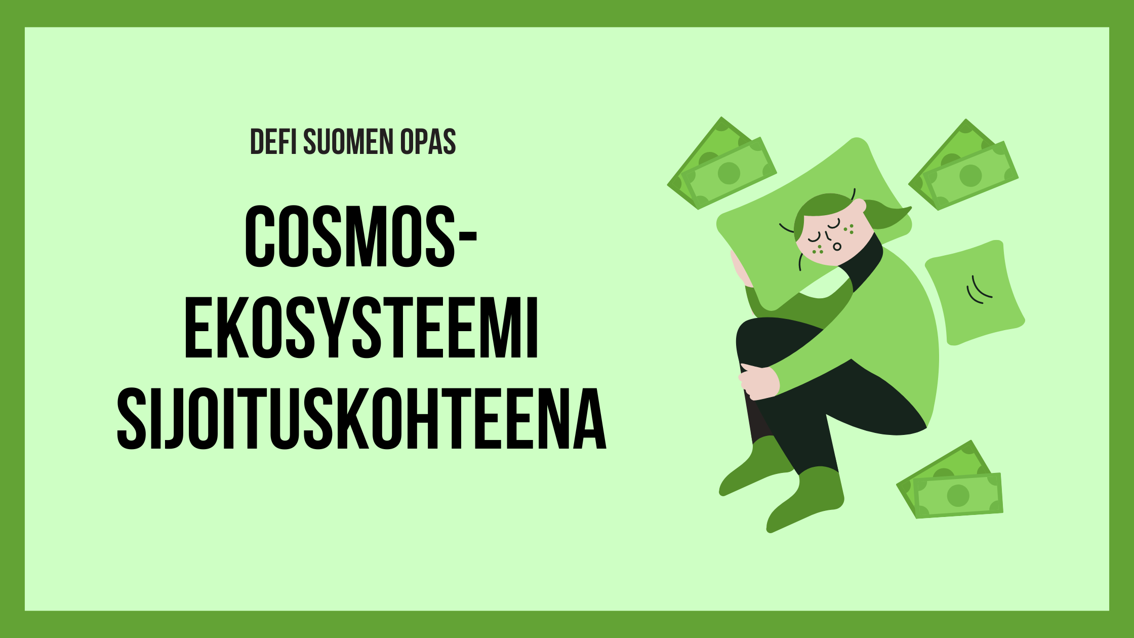 Cosmos ja $ATOM-token sijoituskohteena + vinkit kolmesta Cosmos-pohjaisesta lohkoketjusta