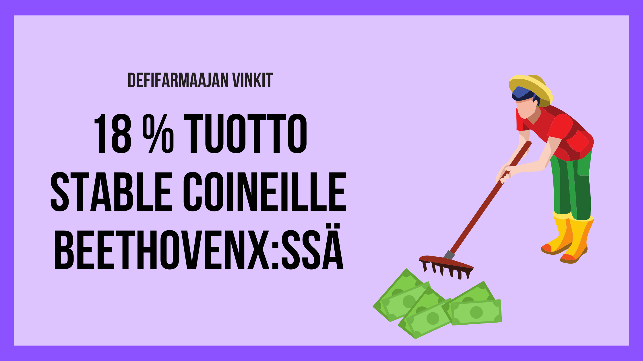 Defifarmaajan vinkki: BeethovenX:ssä 18 % APR stable coineille