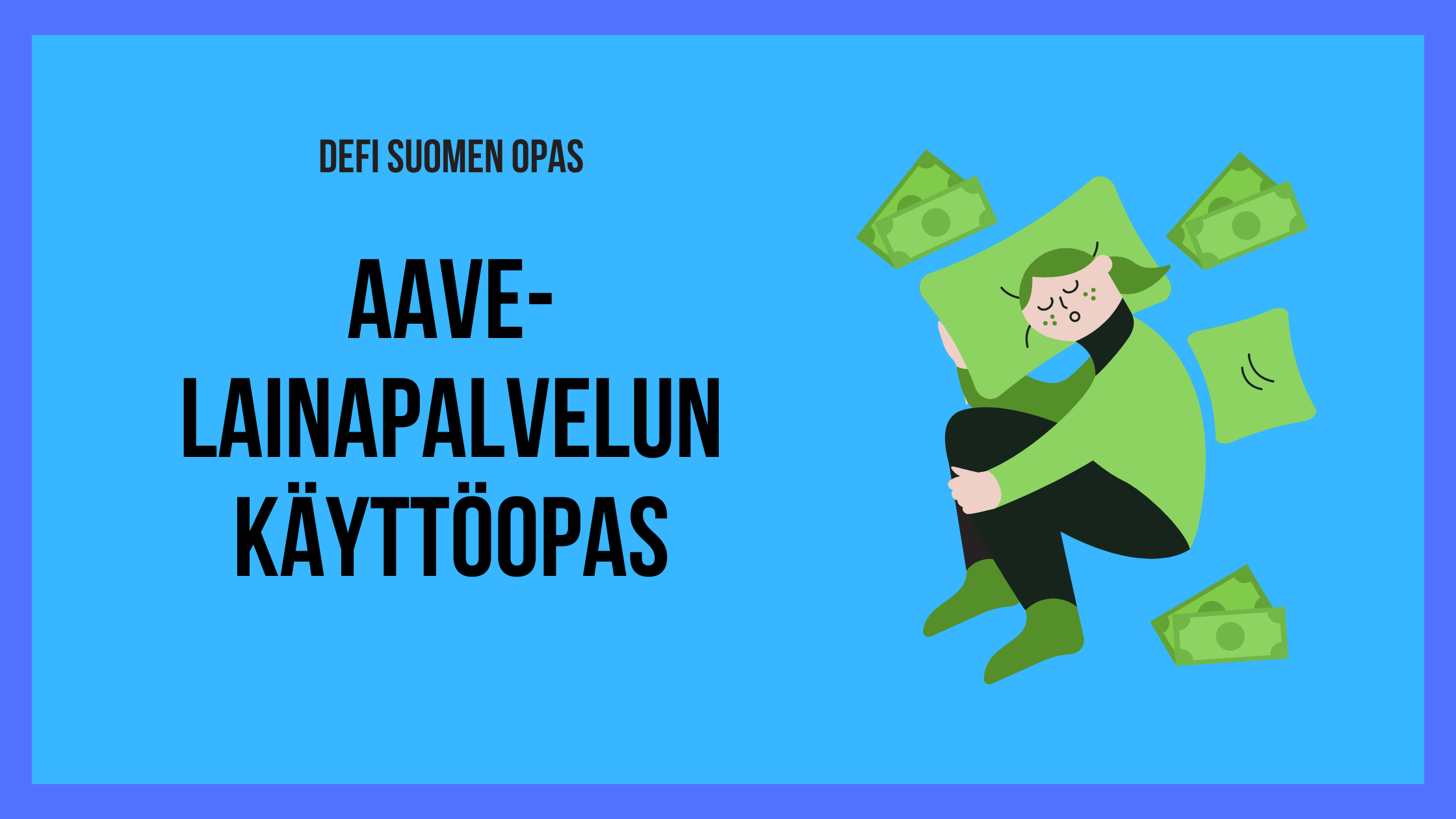 Defi Suomen opas Aave-lainapalvelun käyttöön
