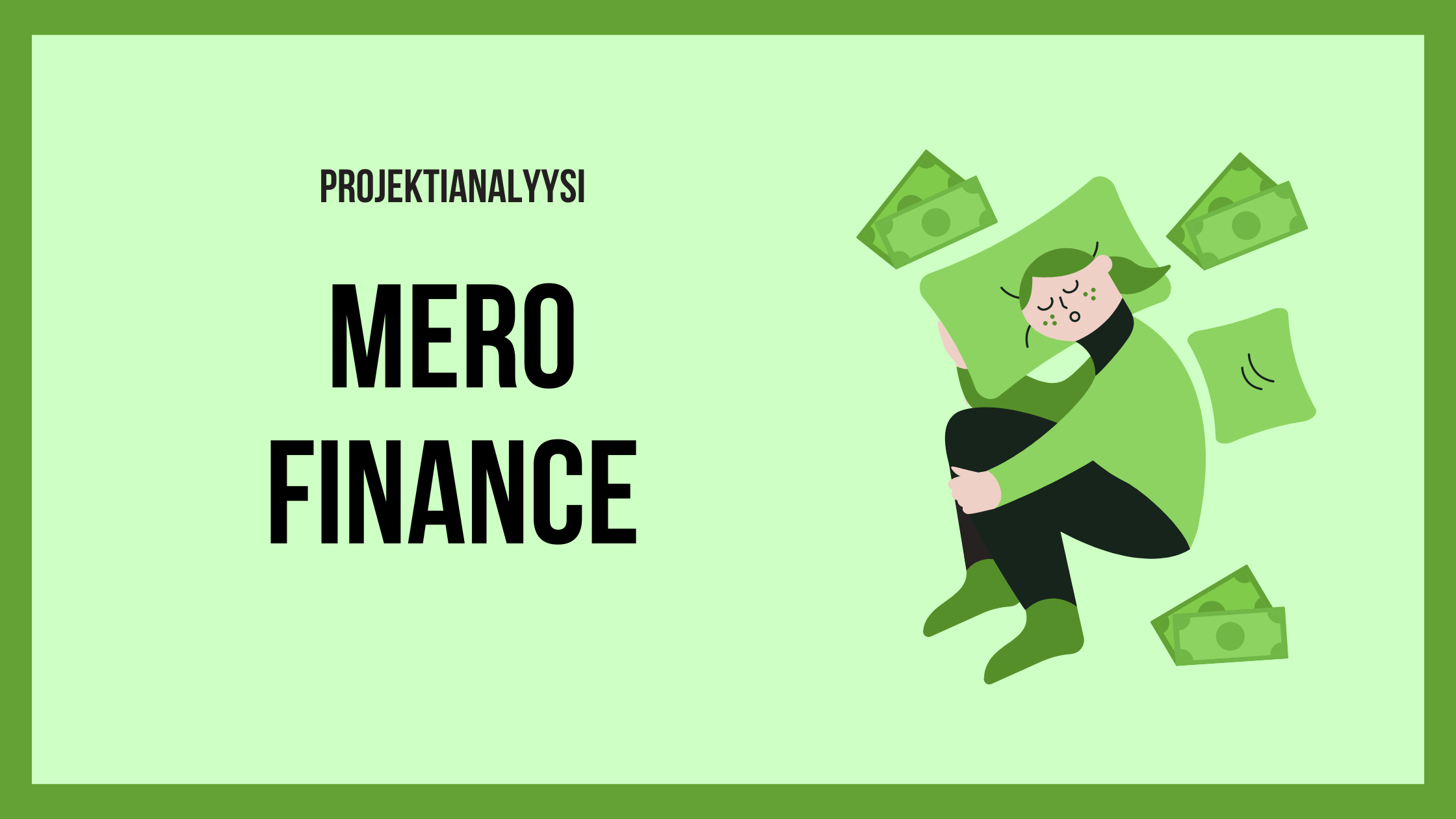 Projektianalyysi: Mero Finance suojaa defilainan likvidoinnilta