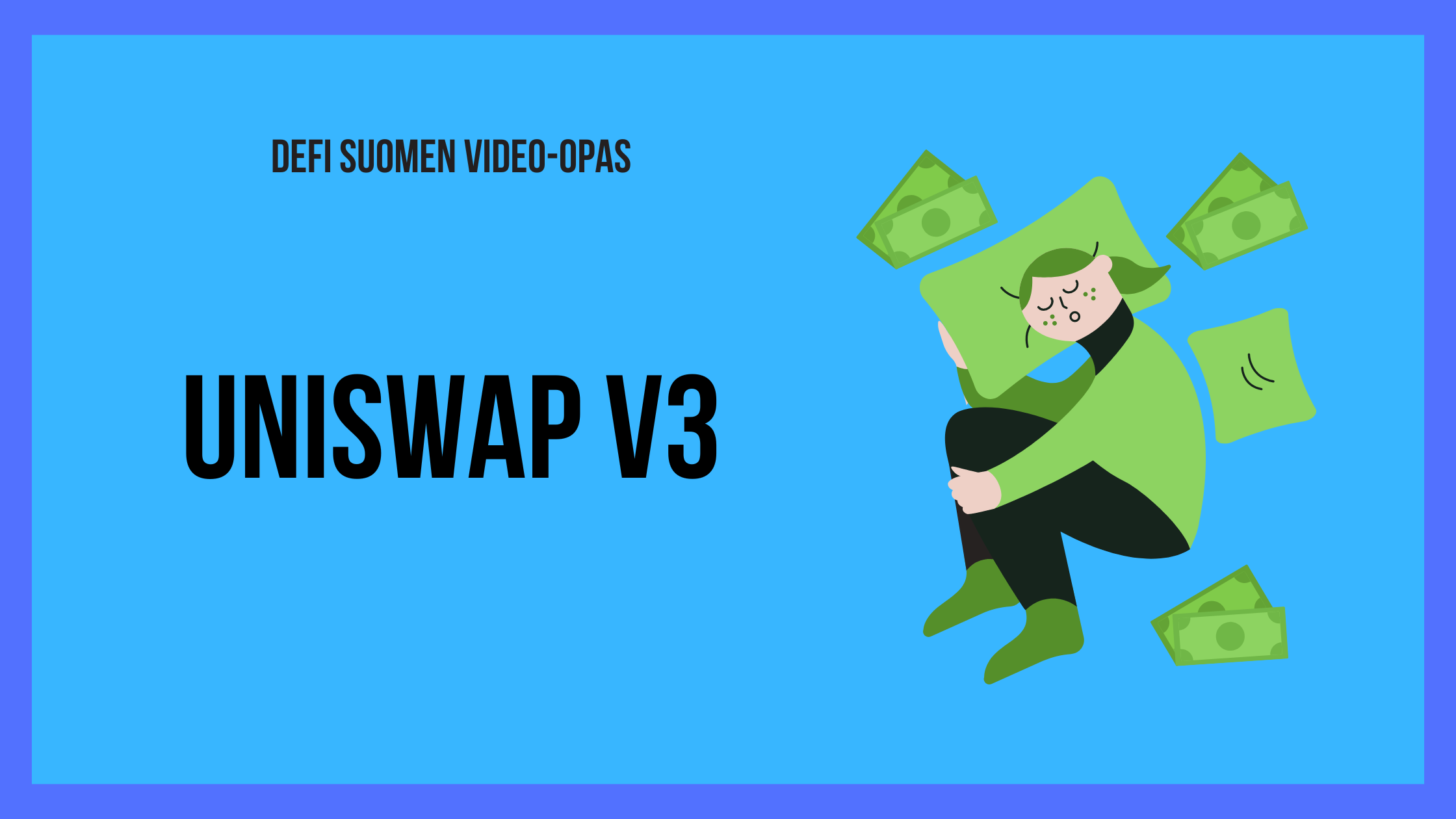 VIDEO-OPAS: Uniswap v3 eli passiivista tuloa likviditeettiä tarjoamalla