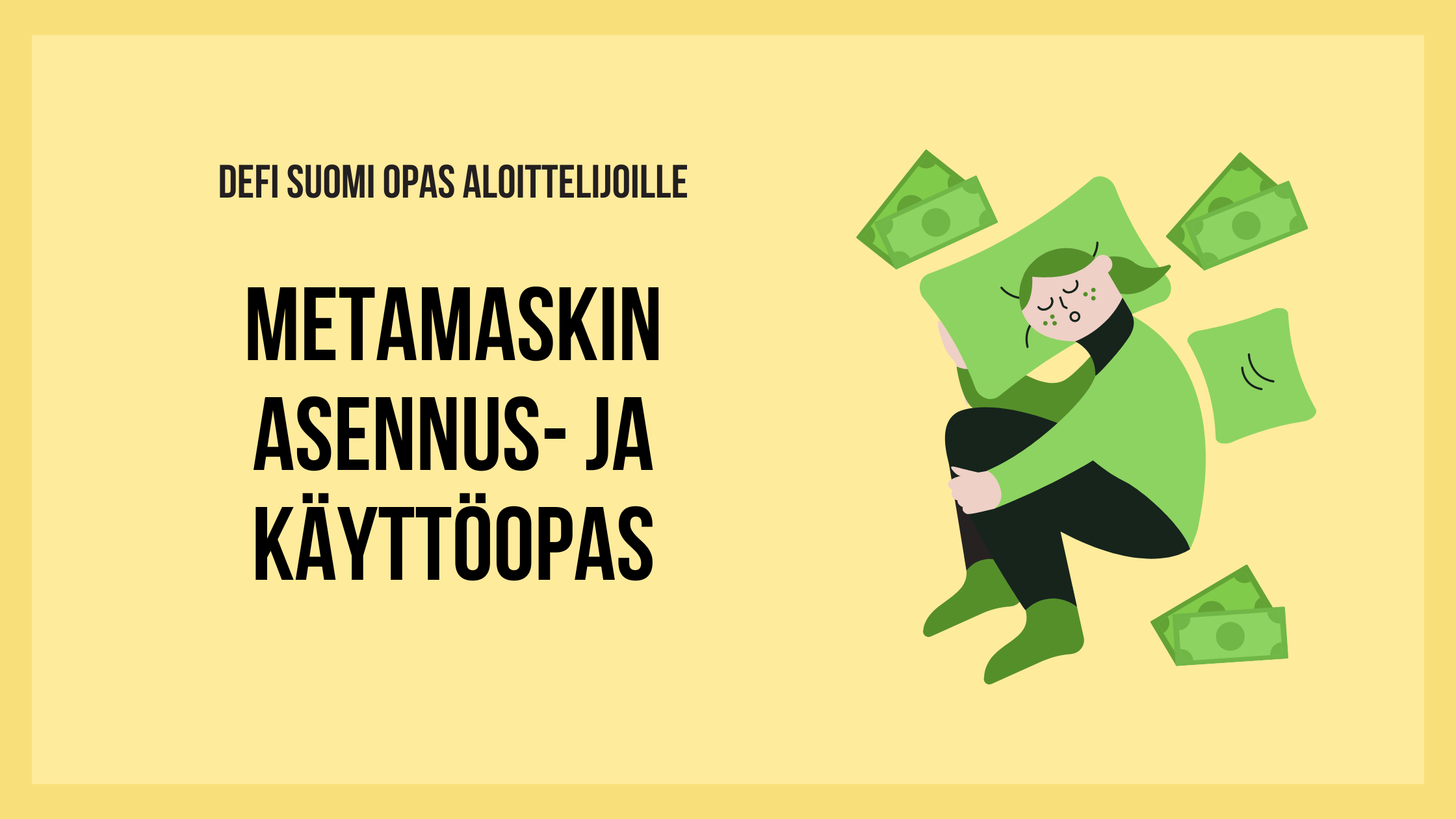 Defi 101: Metamaskin asennus ja käyttö