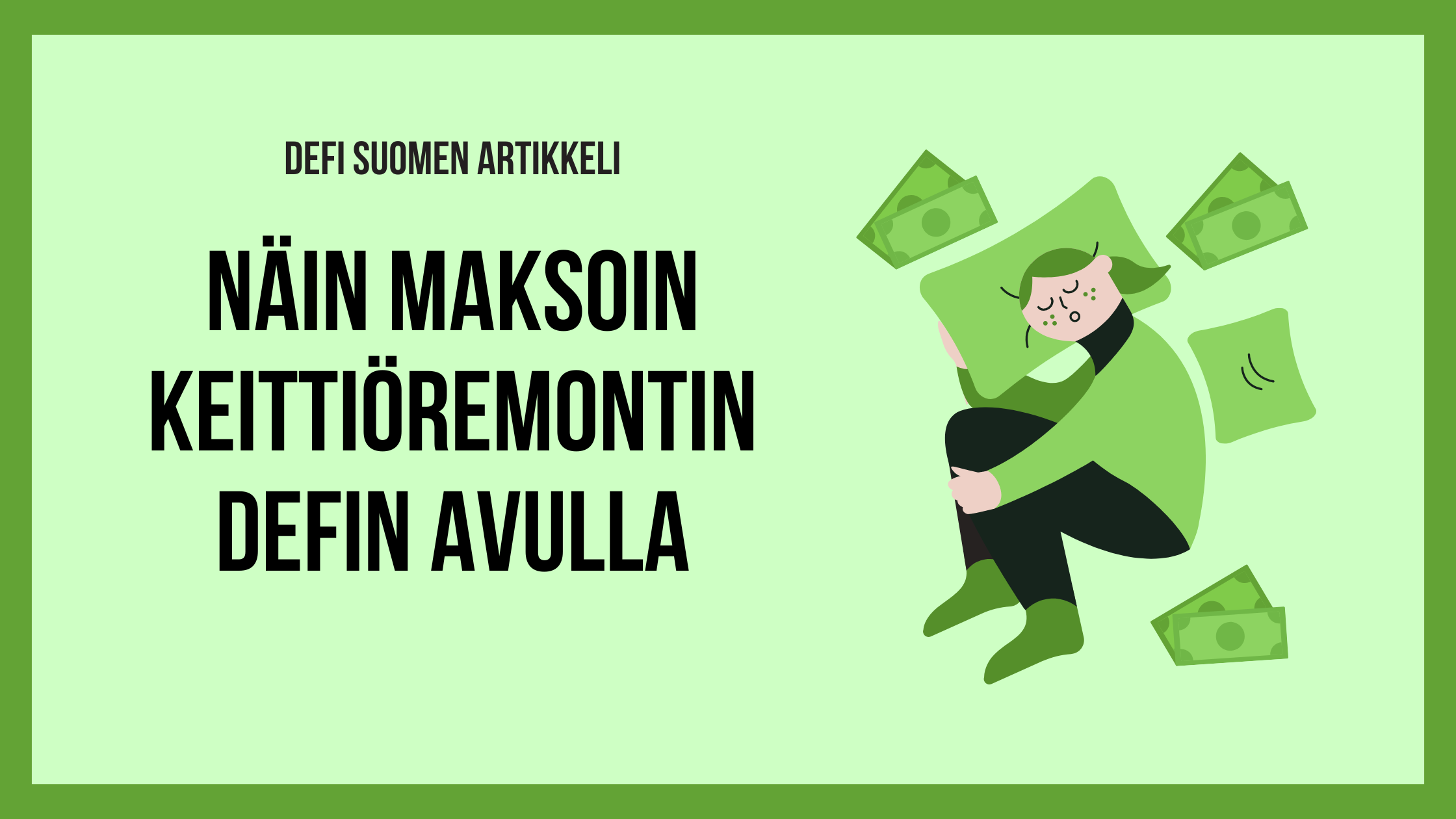 Näin maksoin keittiöremontin defin avulla