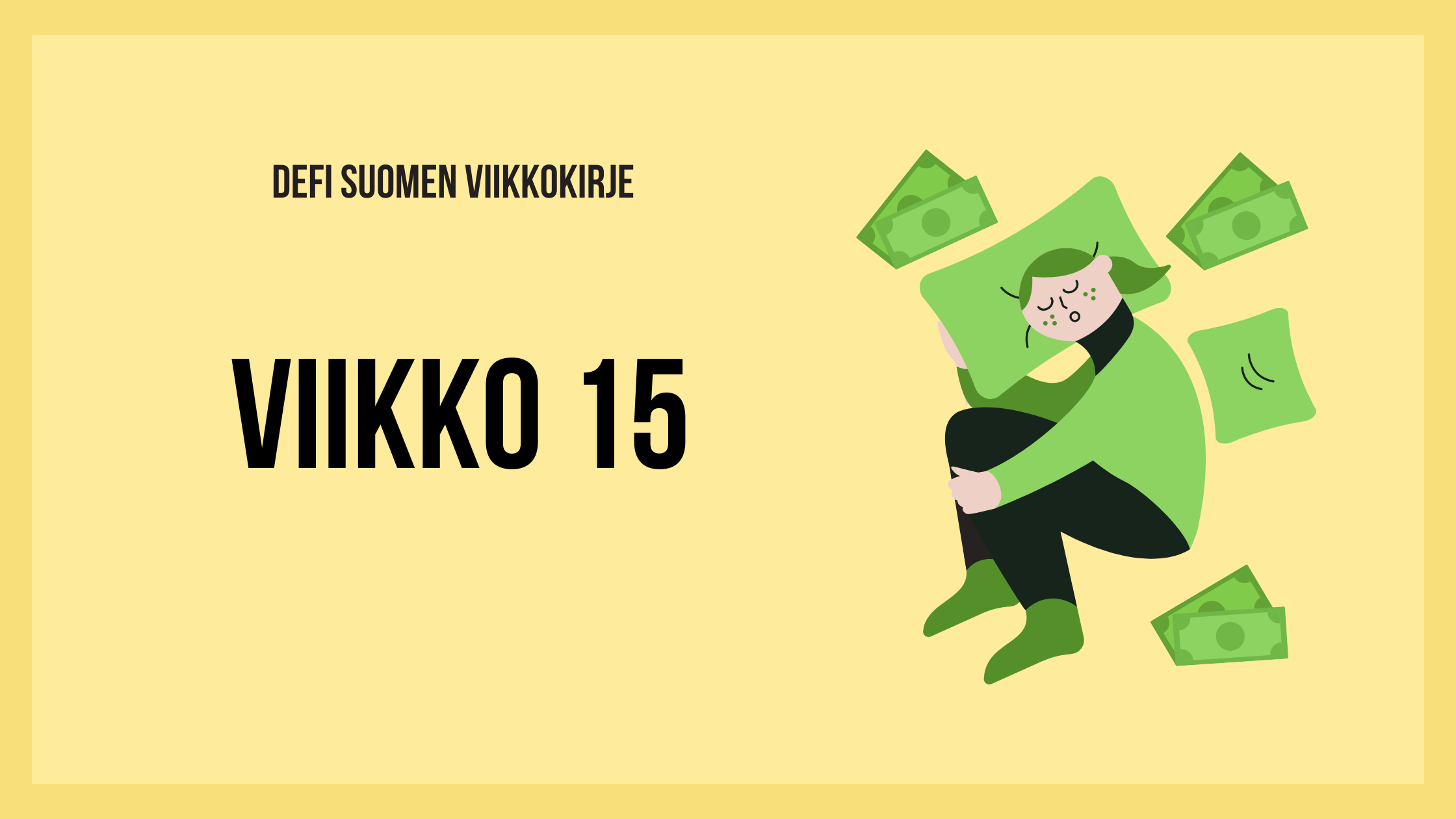 Defi Suomen viikkokirje 15