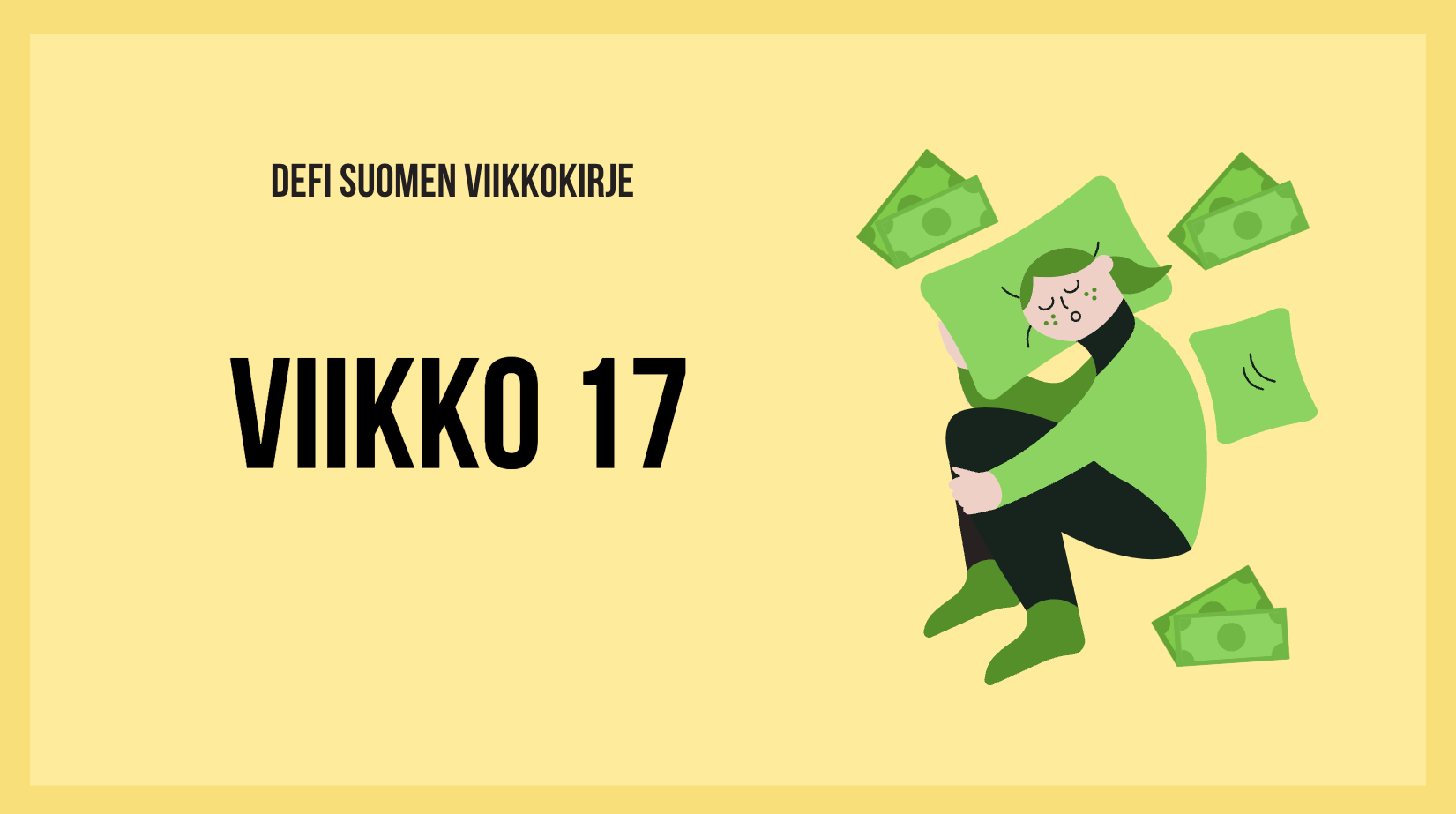 Defi Suomen viikkokirje 17