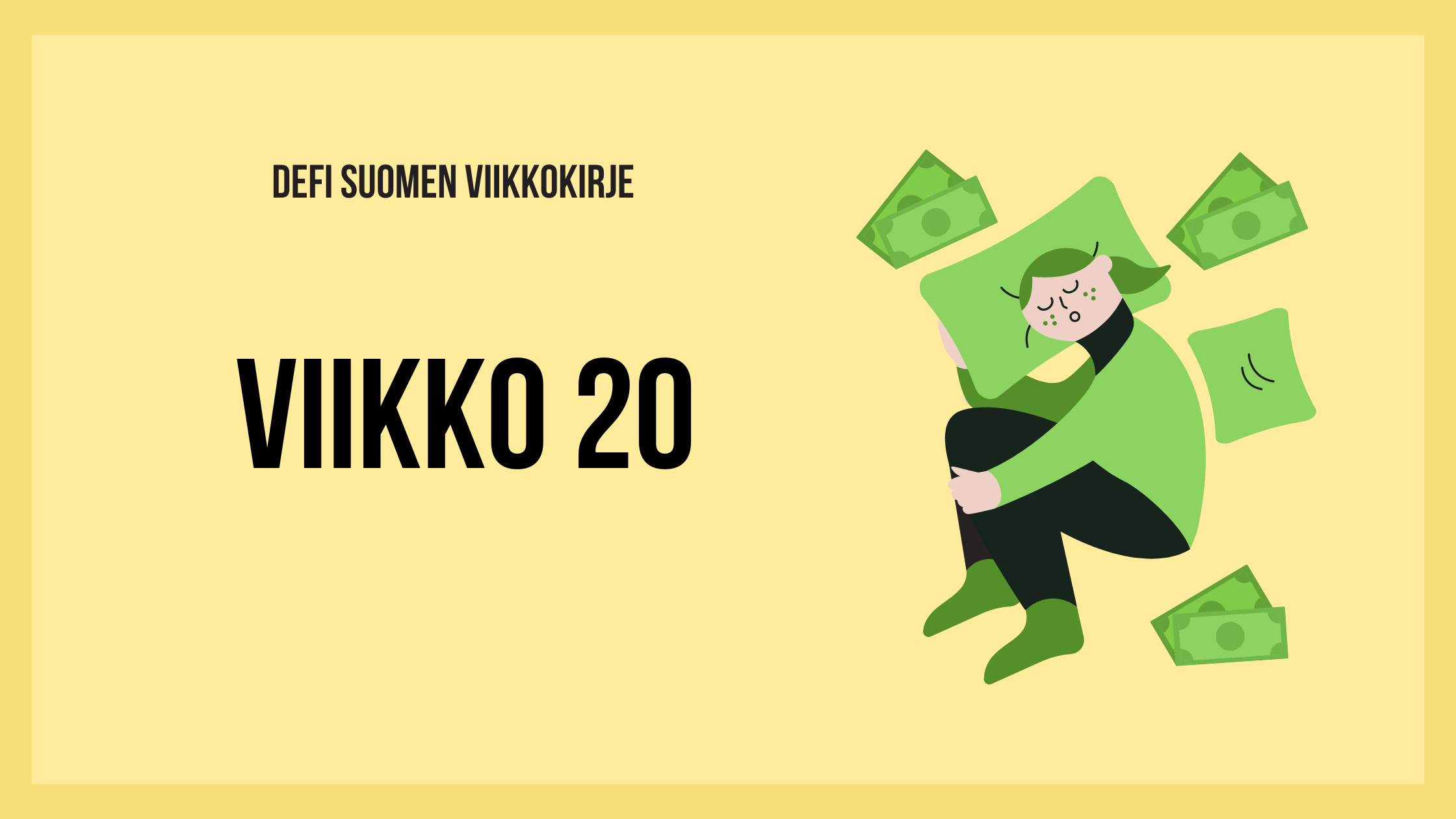 Defi Suomen viikkokirje 20