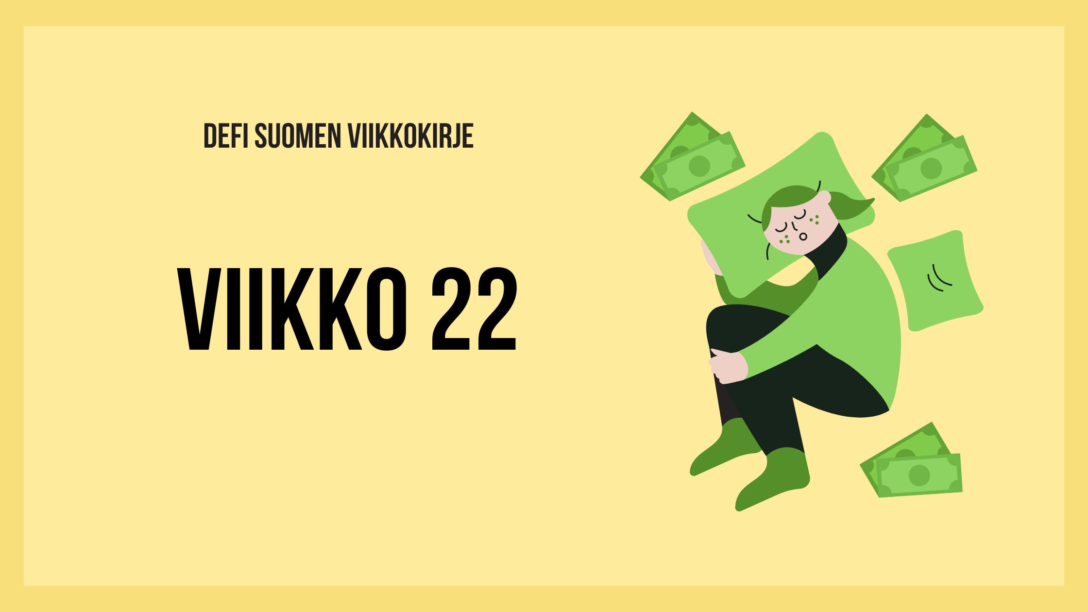 Defi Suomen viikkokirje 22