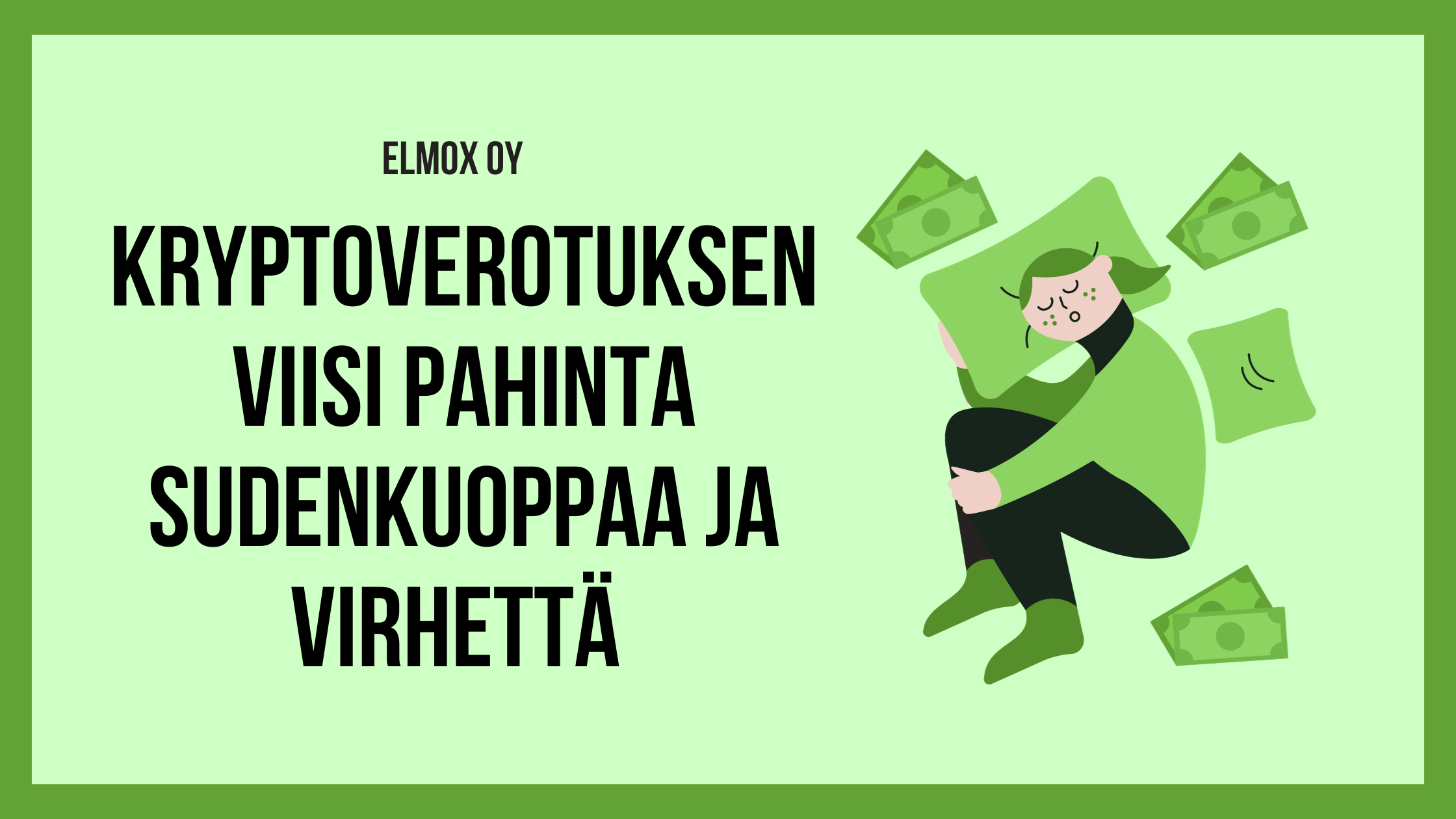 Kryptoverotuksen viisi pahinta sudenkuoppaa ja virhettä