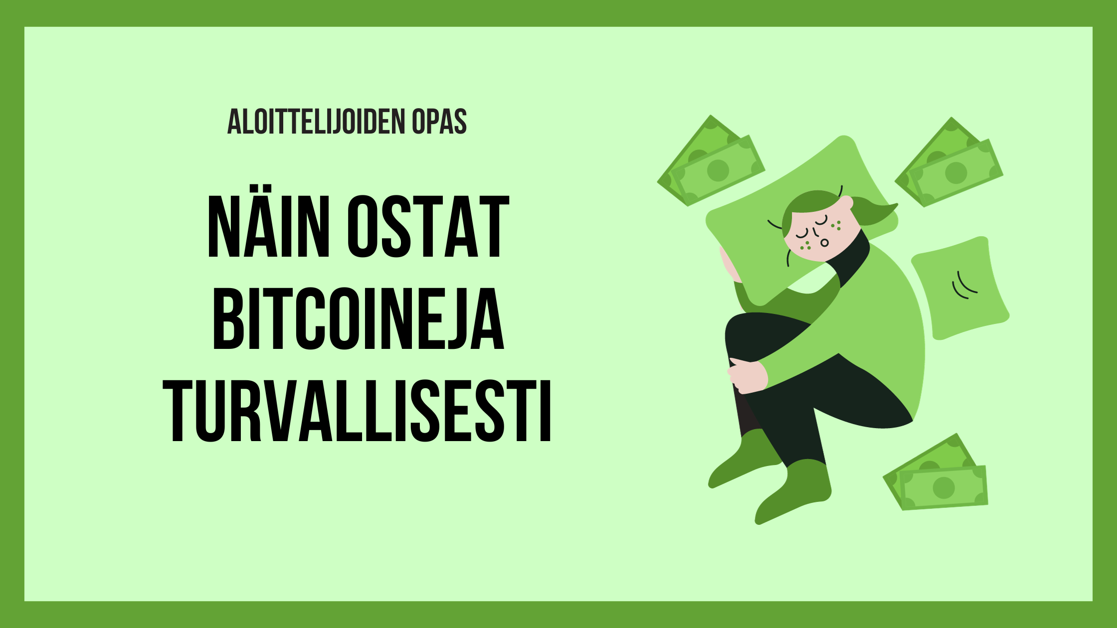 Osta Bitcoineja - näin hankit bitcoinia turvallisesti