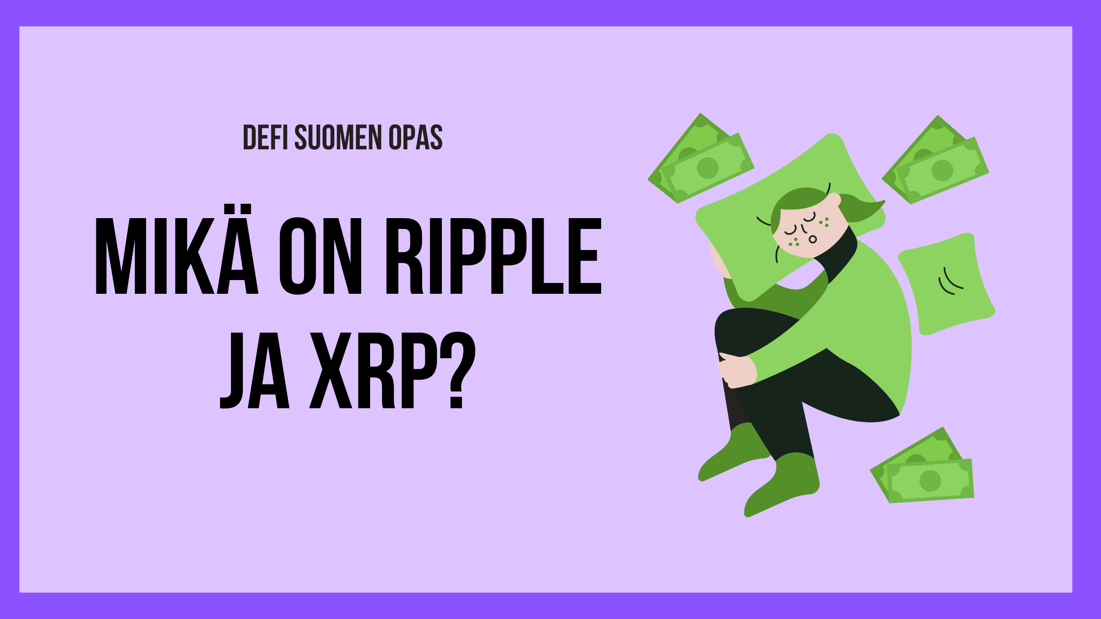 Mikä on Ripple ja sen luoma XRP-virtuaalivaluutta?